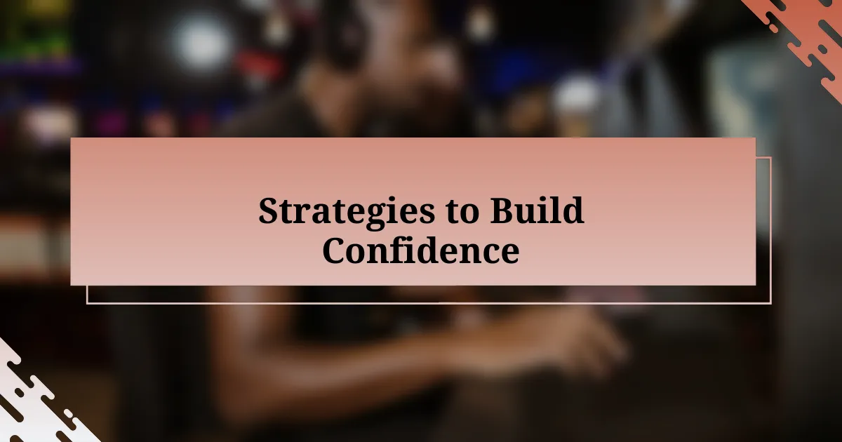 Strategies to Build Confidence